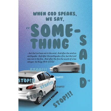 When God Speaks, We Say, "Something Said"