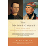 The Divided Ground: Indians, Settlers, and the Northern Borderland of the American Revolution