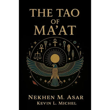 The Tao of Ma'at