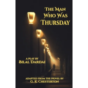 The Man Who Was Thursday: A Play