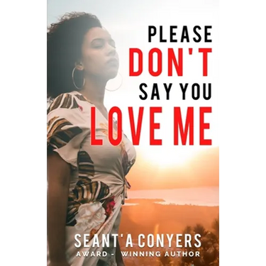 Please Don't Say You Love Me