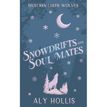 Snowdrifts and Soul Mates: A Cozy Fantasy Novella