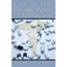Life in The Deadly World of Medicine