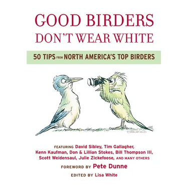 Good Birders Don't Wear White