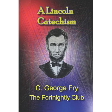 A Lincoln Catechism