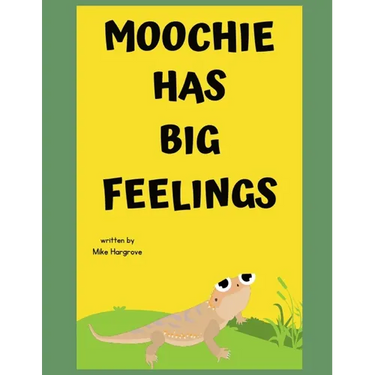 Moochie has Big Feelings