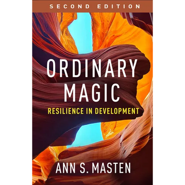 Ordinary Magic: Resilience in Development