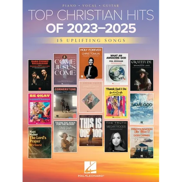 Top Christian Hits of 2023-2025: 15 Uplifting Hits Arranged for Piano, Voice, and Guitar