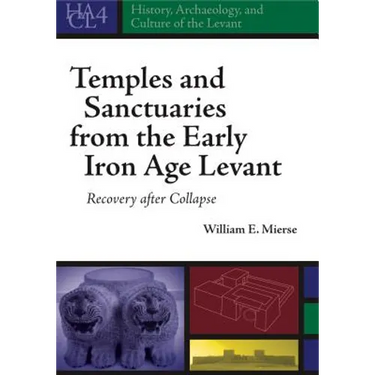 Temples and Sanctuaries from the Early Iron Age Levant: Recovery After Collapse