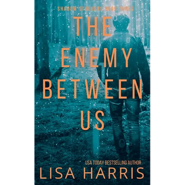 The Enemy Between Us: Shadow Stalkers Book Three