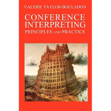 Conference Interpreting: Principles and Practice