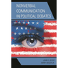 Nonverbal Communication in Political Debates