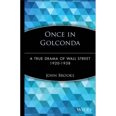 Once in Golconda: A True Drama of Wall Street 1920-1938