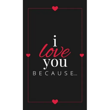 I Love You Because: A Black Hardbound Fill in the Blank Book for Girlfriend, Boyfriend, Husband, or Wife - Anniversary, Engagement, Weddin