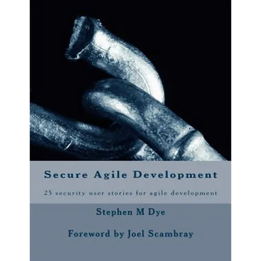 Secure Agile Development: 25 security user stories for secure agile