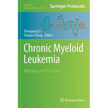 Chronic Myeloid Leukemia: Methods and Protocols