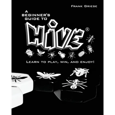 A beginner's guide to Hive: Learn to Play, Win and Enjoy!