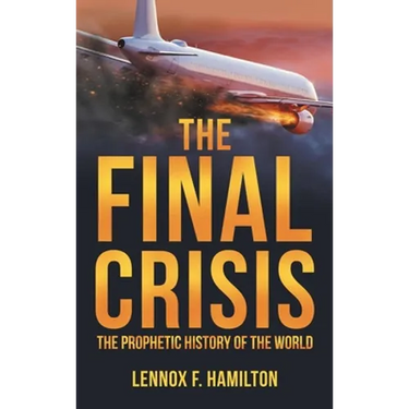 The Final Crisis: The Prophetic History of the World