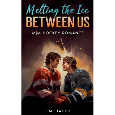Melting the Ice Between us: MM Hockey Romance