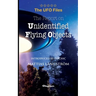 THE UFO FILES - The Report on Unidentified Flying Objects