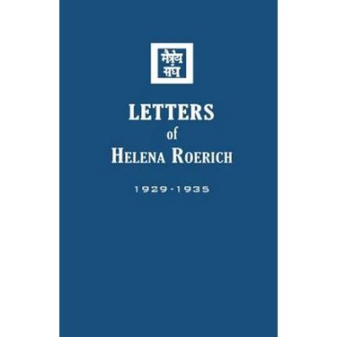 Letters of Helena Roerich I: 1929-1935