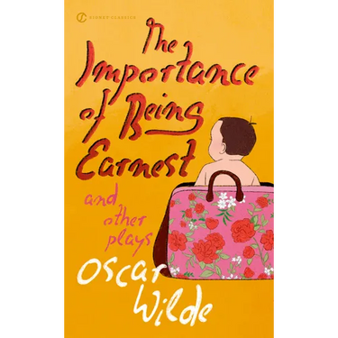 The Importance of Being Earnest and Other Plays