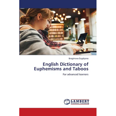 English Dictionary of Euphemisms and Taboos