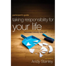 A Taking Responsibility for Your Life Bible Study Participant's Guide: Because Nobody Else Will (Participant's Guide)