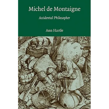 Michel de Montaigne: Accidental Philosopher