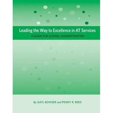 Leading the Way to Excellence in AT Services: A Guide for School Administrators