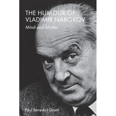 The Humour of Vladimir Nabokov: Mind and Matter