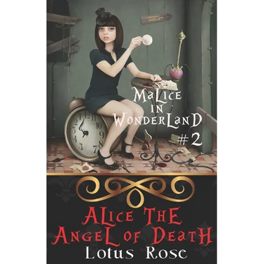 Malice in Wonderland #2: Alice the Angel of Death