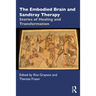 The Embodied Brain and Sandtray Therapy: Stories of Healing and Transformation