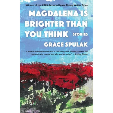 Magdalena Is Brighter Than You Think