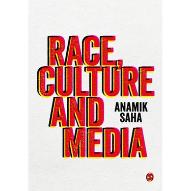 Race, Culture and Media