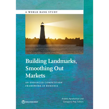 Building Landmarks, Smoothing Out Markets: An Enhanced Competition Framework in Romania