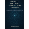 Identity Collapse Therapy - Volume II: The Neuroscience of Intelligence Beyond the Self