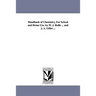 Handbook of Chemistry, for School and Home Use. by W. J. Rolfe ... and J. A. Gillet ...