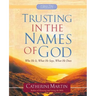 Trusting In The Names Of God - A Quiet Time Experience
