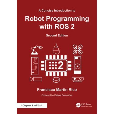 A Concise Introduction to Robot Programming with ROS 2
