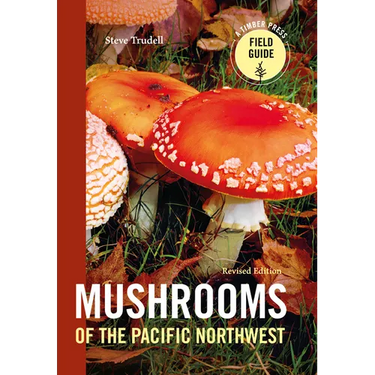 Mushrooms of the Pacific Northwest, Revised Edition
