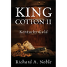 King Cotton II: Kentucky Gold