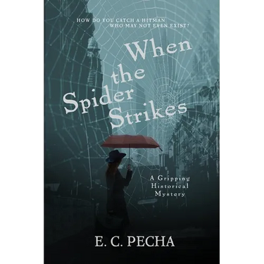 When the Spider Strikes: A Gripping Historical Mystery