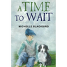 A Time To Wait