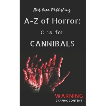 C is for Cannibals