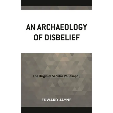Archaeology of Disbelief