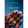 Body Works