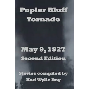 Poplar Bluff Tornado: May 9, 1927