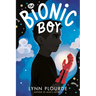 The Bionic Boy