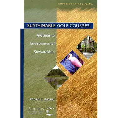Sustainable Golf Courses: A Guide to Environmental Stewardship